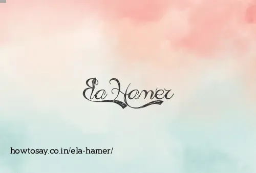 Ela Hamer
