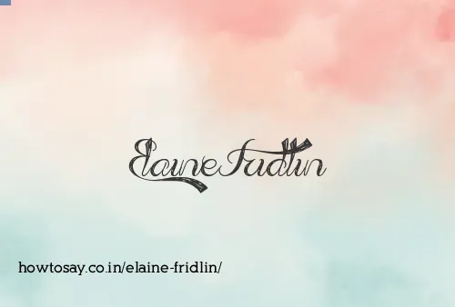 Elaine Fridlin