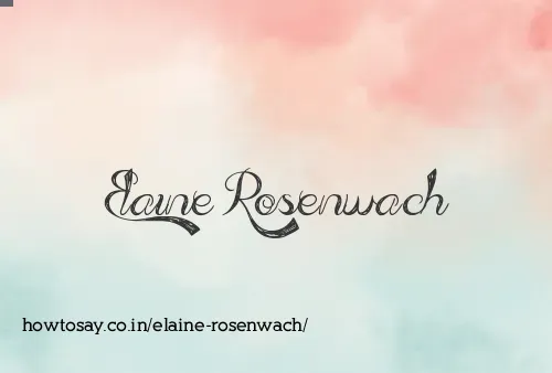 Elaine Rosenwach