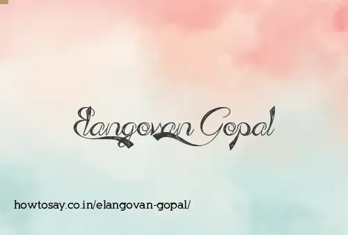 Elangovan Gopal