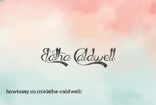 Elatha Caldwell