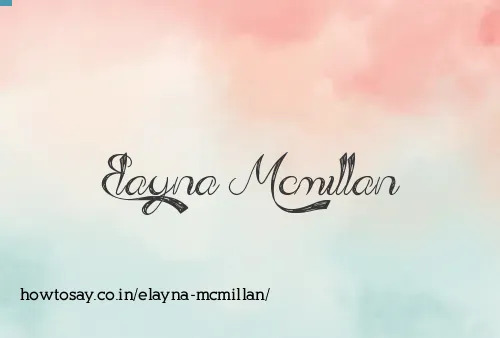 Elayna Mcmillan