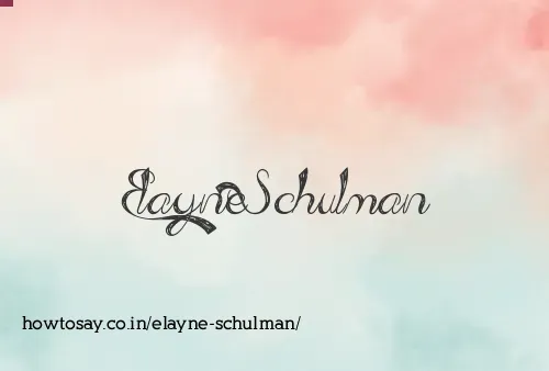 Elayne Schulman