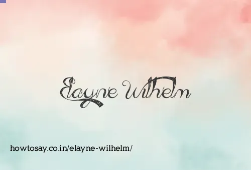 Elayne Wilhelm