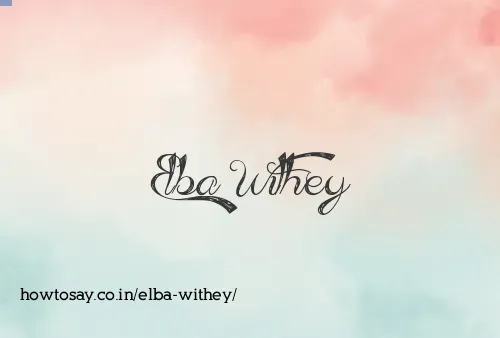Elba Withey
