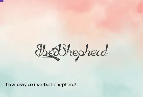 Elbert Shepherd