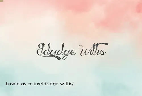 Eldridge Willis