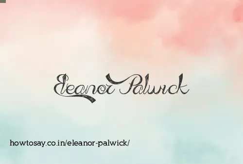Eleanor Palwick