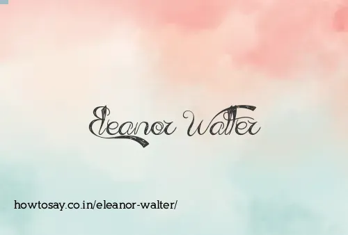 Eleanor Walter