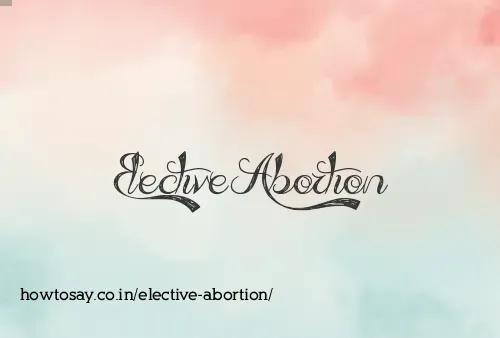 Elective Abortion