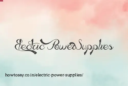 Electric Power Supplies