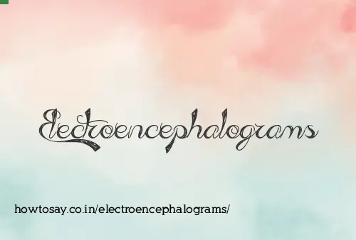 Electroencephalograms