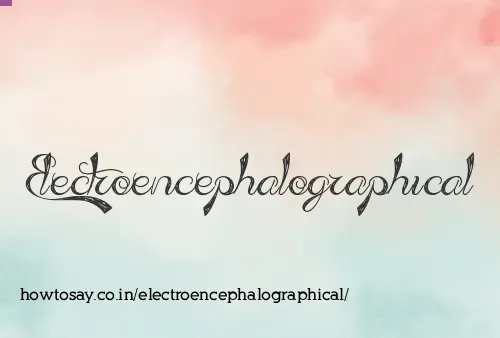 Electroencephalographical