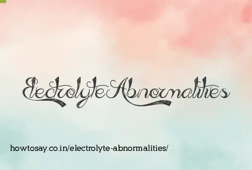Electrolyte Abnormalities