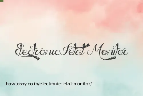 Electronic Fetal Monitor