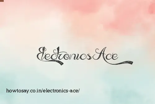 Electronics Ace