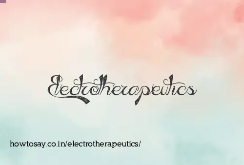 Electrotherapeutics