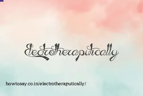 Electrotheraputically