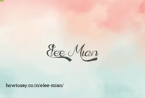 Elee Mian