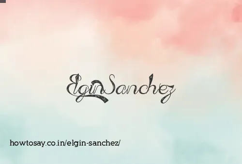 Elgin Sanchez