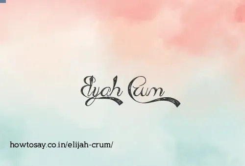 Elijah Crum