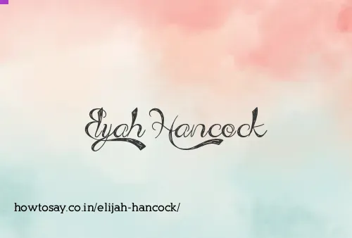 Elijah Hancock