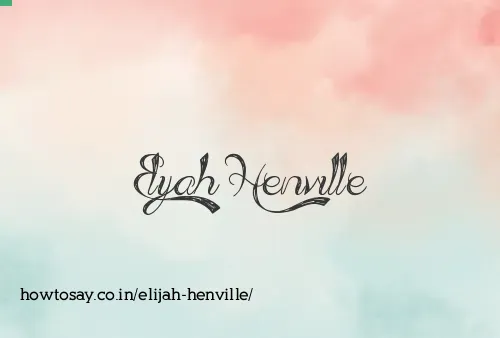 Elijah Henville