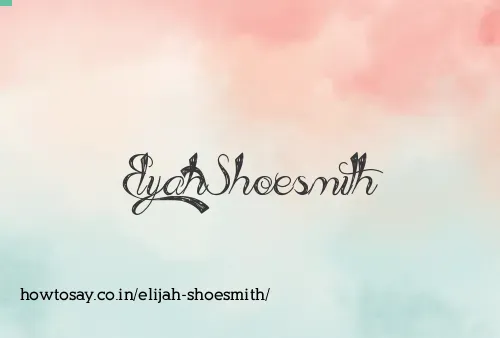 Elijah Shoesmith
