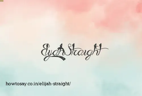 Elijah Straight