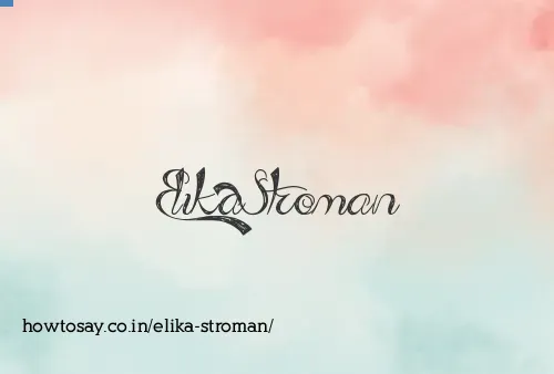 Elika Stroman