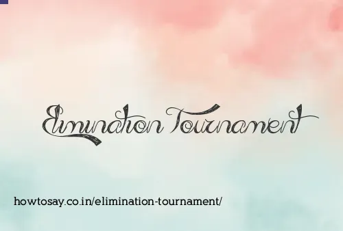 Elimination Tournament