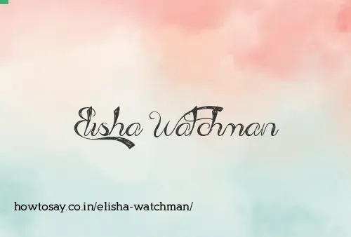 Elisha Watchman