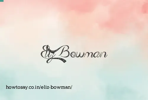 Eliz Bowman