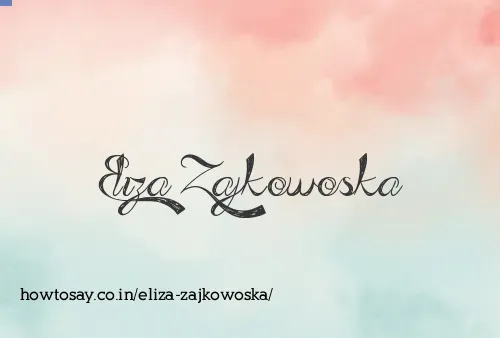Eliza Zajkowoska