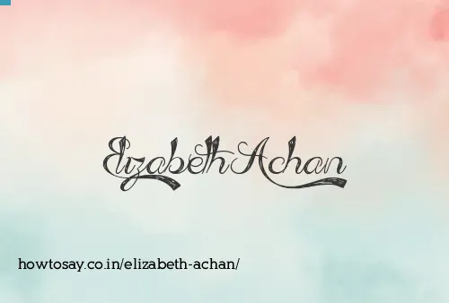 Elizabeth Achan