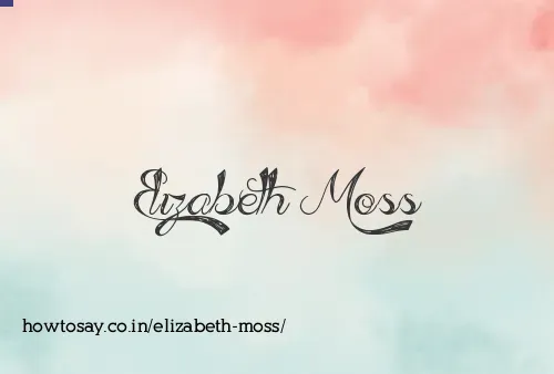 Elizabeth Moss