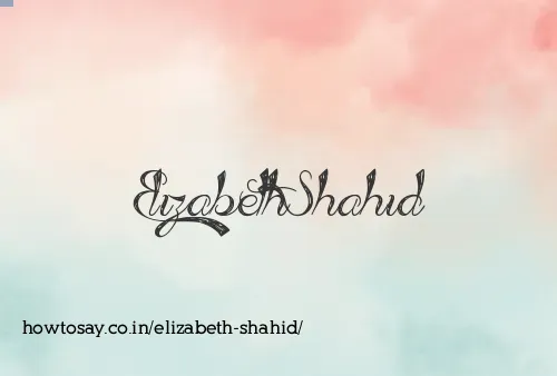 Elizabeth Shahid