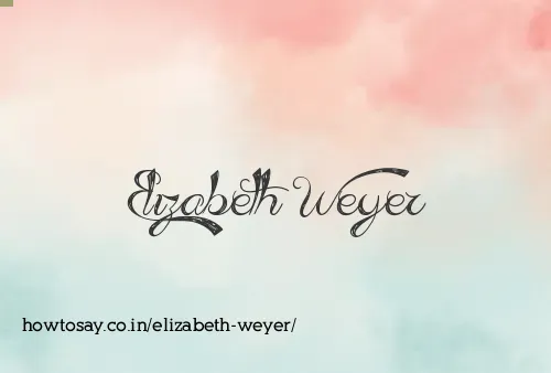 Elizabeth Weyer
