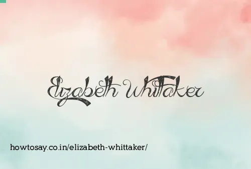 Elizabeth Whittaker
