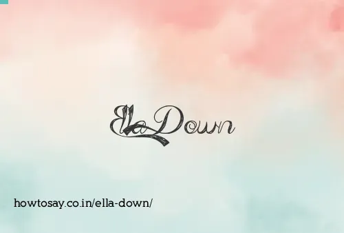 Ella Down
