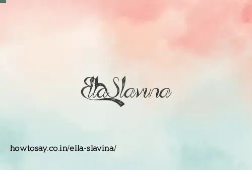 Ella Slavina