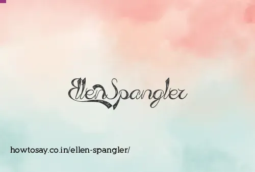 Ellen Spangler