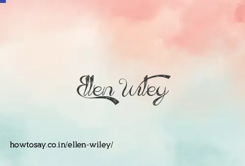 Ellen Wiley