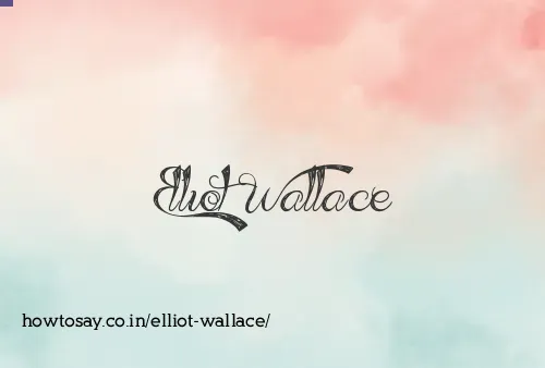 Elliot Wallace