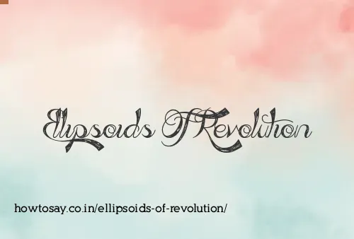 Ellipsoids Of Revolution