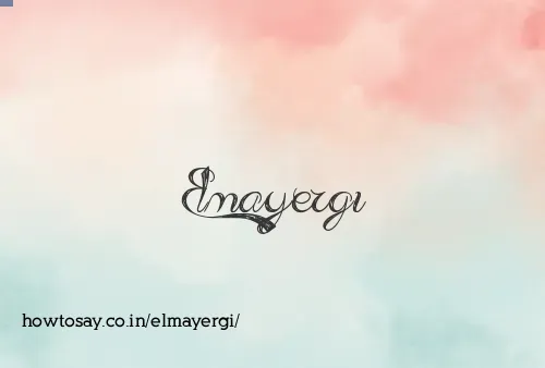 Elmayergi