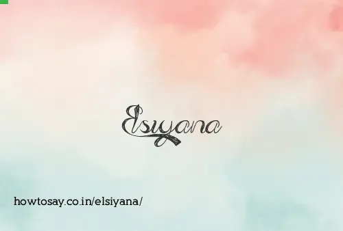 Elsiyana