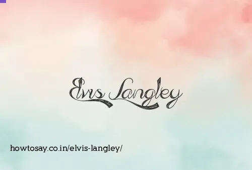 Elvis Langley
