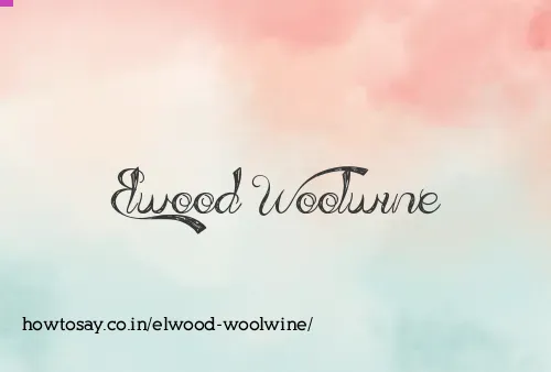 Elwood Woolwine