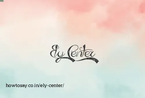 Ely Center